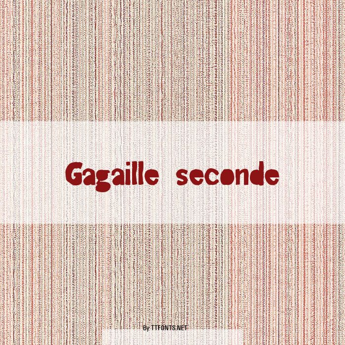 Gagaille seconde example